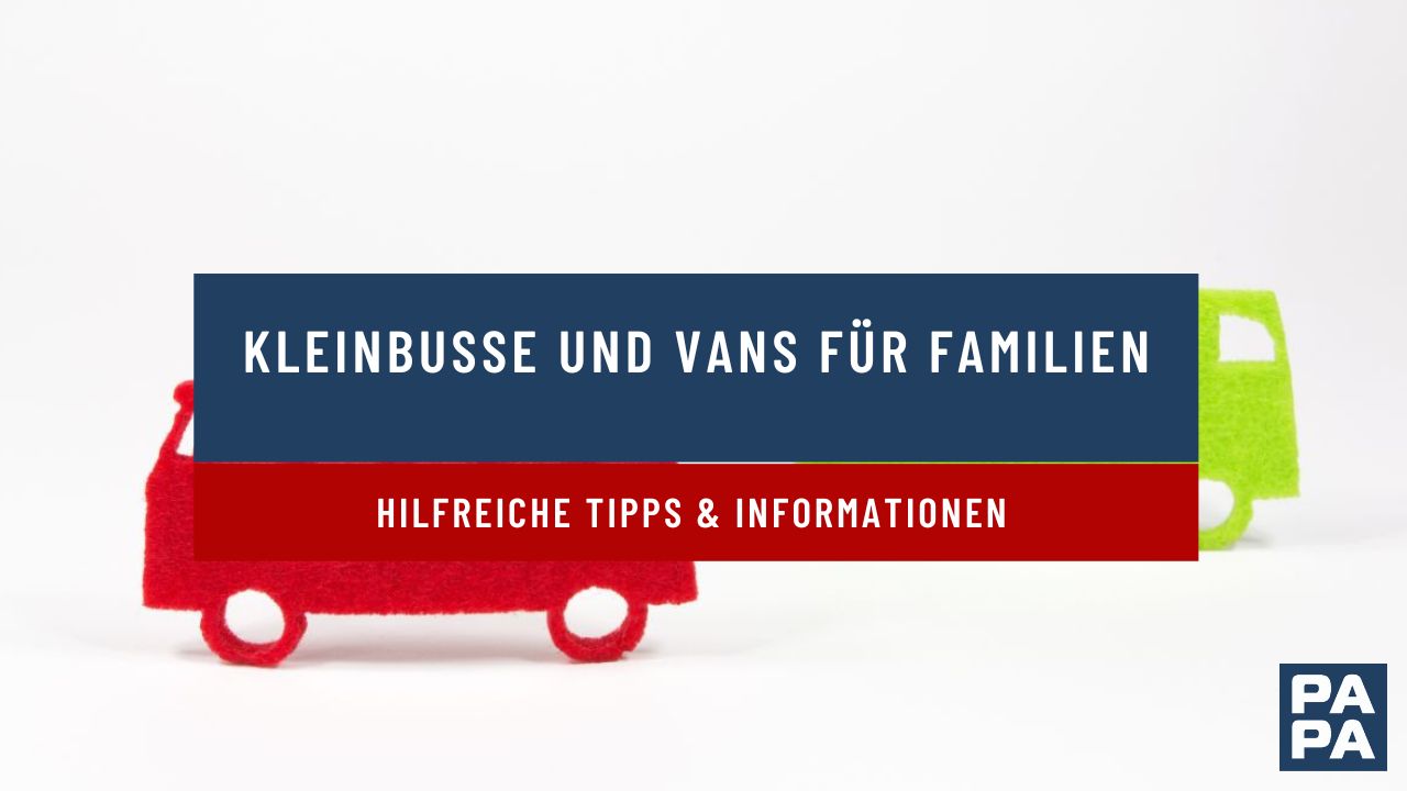Kleinbusse und Vans für Familien