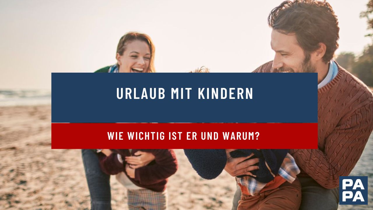 Warum ist eine Auszeit mit den Kindern so wichtig?