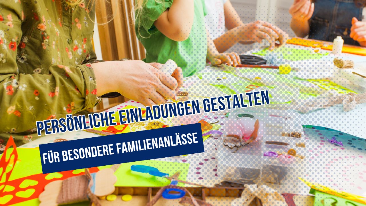 Beitragsbild zum Thema Persönliche Einladungen für Familienanlässe