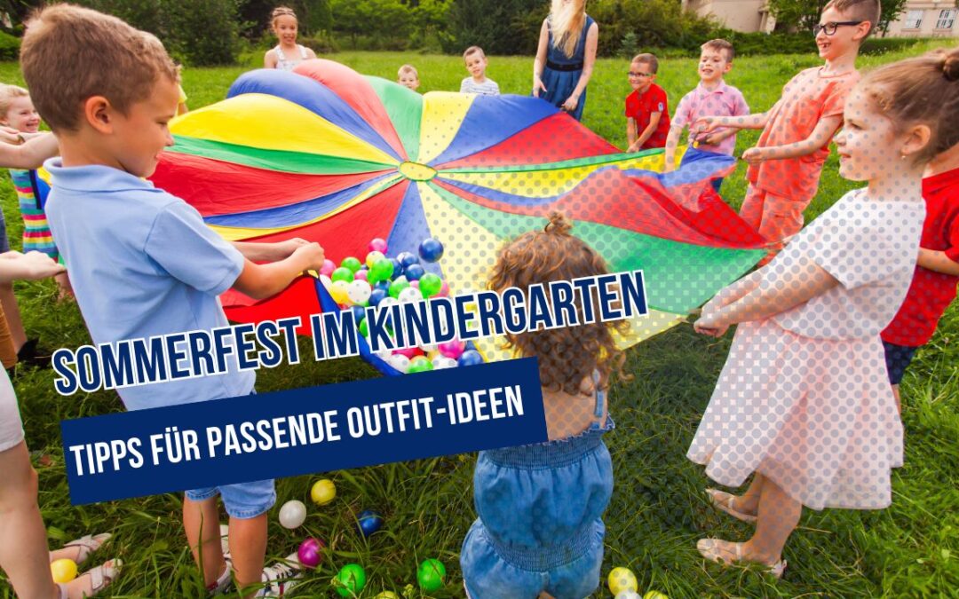 Outfit-Ideen für das Sommerfest im Kindergarten
