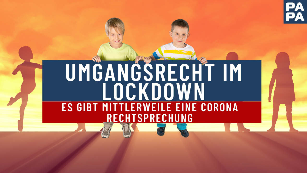 Umgangsrecht im Lockdown